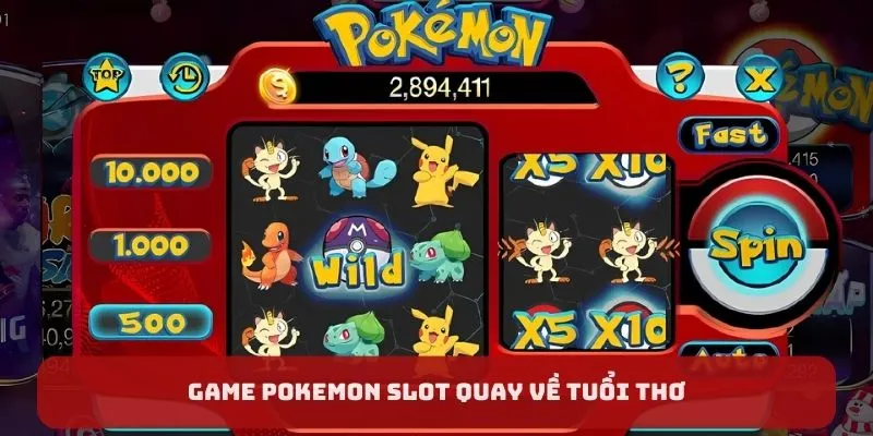 Game pokemon slot quay về tuổi thơ