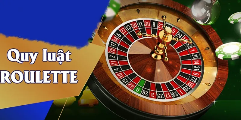 Nằm lòng luật chơi Roulette chuẩn